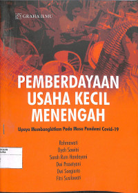 PEMBERDAYAAN USAHA KECIL MENENGAH ; Upaya Membangkitkan pada Masa Pandemi Covid-19