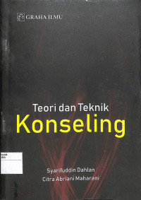 TEORI DAN TEKNIK KONSELING