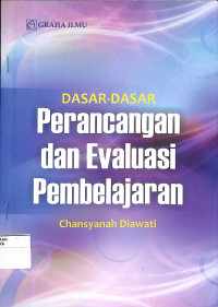 DASAR-DASAR PERANCANGAN DAN EVALUASI PEMBELAJARAN