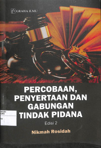 PERCOBAAN, PENYERTAAN DAN GABUNGAN TINDAK PIDANA Edisi 2