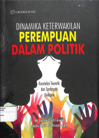 DINAMIKA KETERWAKILAN PEREMPUAN DALAM POLITIK : Konstelasi Teoretik dan Tantangan Kedepan