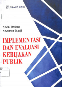 IMPLEMENTASI DAN EVALUASI KEBIJAKAN PUBLIK