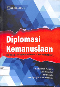 DIPLOMASI KEMANUSIAAN Konsep Perdebatan Isu-Isu Kontemporer