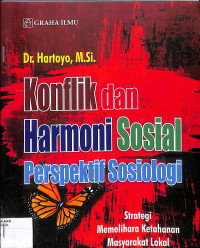 KONFLIK DAN HARMONI SOSIAL PERSPEKTIF SOSIOLOGI : Strategi Memelihara Ketahanan Masyarakat Lokal Mulikultural di Lampung