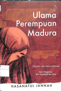 ULAMA PEREMPUAN  MADURA : Otoritas dan Relasi Gender