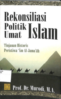 REKONSILIASI POLITIK UMAT ISLAM