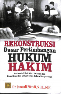 REKONSTRUKSI DASAR PERTIMBANGAN HUKUM HAKIM