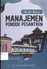 ARAH BARU MANAJEMEN PONDOK PESANTREN