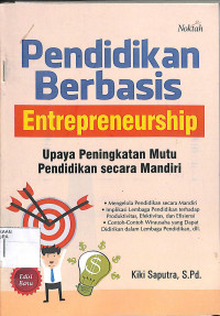 PENDIDIKAN BERBASIS ENTREPRENEURSHIP :  Upaya Peningkatan Mutu Pendidikan secara Mandiri