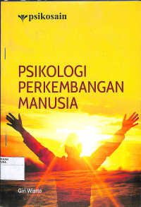 PSIKOLOGI PERKEMBANGAN MANUSIA