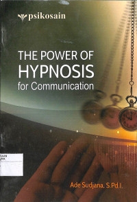 THE POWER OF HYPNOSIS FOR COMMUNICATION