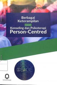 BERBAGI KETERAMPILAN DALAM KONSELING DAN PSIKOTERAPI PERSON CENTRED