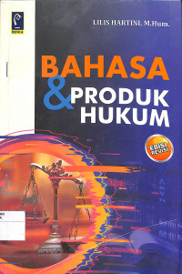 BAHASA & PRODUK HUKUM (EDISI REVISI)