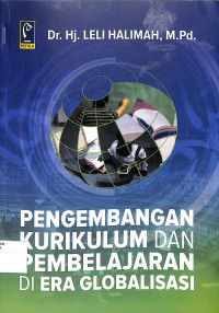 PENGEMBANGAN KURIKULUM & PEMBELAJARAN DI ERA GLOBALISASI