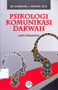 PSIKOLOGI KOMUNIKASI DAKWAH