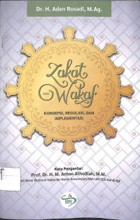 ZAKAT DAN WAKAF : Konsepsi, Regulasi, dan Implementasi