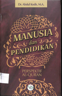 MANUSIA DAN PENDIDIKAN PERSPEKTIF AL-QURAN