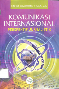 KOMUNIKASI INTERNASIONAL : Perspektif Jurnalistik