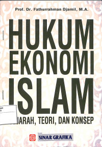 HUKUM EKONOMI ISLAM SEJARAH, TEORI, DAN KOSEP