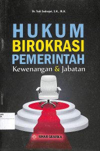 HUKUM BIROKRASI PEMERINTAHAN KEWENANGAN DAN JABATAN