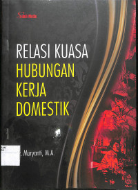 RELASI KUASA HUBUNGAN KERJA DOMESTIK