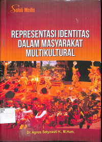 REPRESENTASI IDENTITAS DALAM MASYARAKAT MULTIKULTURAN