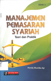 MANAJEMEN PEMASARAN SYARIAH : Teori dan Praktik