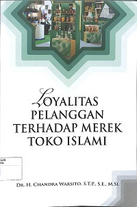 LOYALITAS PELANGGAN TERHADAP MEREK TOKO ISLAMI