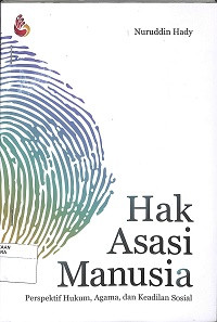 HAK ASASI MANUSIA PERSPEKTIF HUKUM, AGAMA, DAN KEADILAN SOSIAL