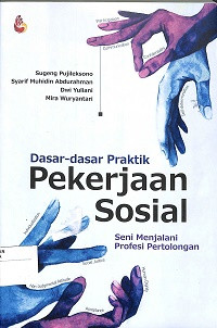 DASAR-DASAR PRAKTIK PEKERJAAN SOSIAL