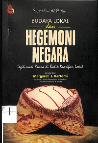 BUDAYA LOKAL DAN HEGEMONI NEGARA