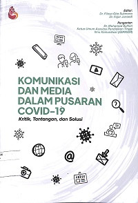 KOMUNIKASI DAN MEDIA DALAM PUSARAN COVID-19: Kritik, Tantangan dan Solusi