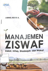 MANAJEMEN ZISWAF  (Zakat, Infaq, Shadaqah, dan Wakaf)