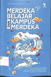 MERDEKA BELAJAR DAN KAMPUS MERDEKA