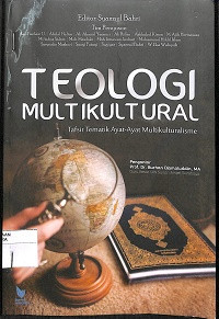 TEOLOGI MULTIKULTURAL : TafsirTematik Ayat-ayat Multikulturalisme