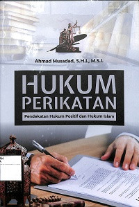 HUKUM PERIKATAN PENDEKATAN HUKUM POSITIF DAN HUKUM ISLAM