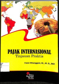 PAJAK INTERNASIONAL : Tinjauan Praktis