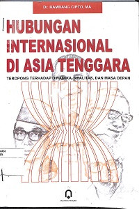 HUBUNGAN INTERNASIONAL DI ASIA TENGGARA