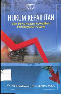 HUKUM KEPAILITAN & PENUNDAAN KEWAJIBAN PEMBAYARAN