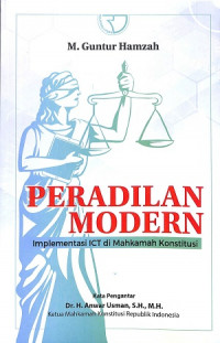 PERADILAN MODERN: Implementasi ICT di Mahkahmah Konsitusi