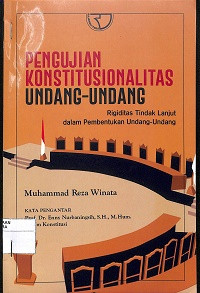 PENGUJIAN KONSTITUSIONALITAS UNDANG-UNDANG