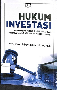 HUKUM INVESTASI: Penanaman Modal Asing