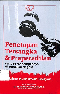 PENETAPAN TERSANGKA & PRAPERADILAN SERTA PERBANDINGANNYA