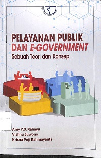 PELAYANAN PUBLIK DAN E-GOVERMENT: Sebuah Teori Dan Konsep