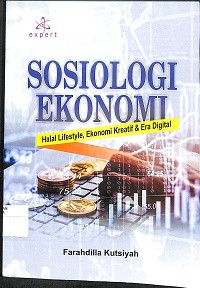 SOSIOLOGI EKONOMI : Halal Lifestyle, Ekonomi Kreatif & Era Digital