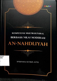 KOMPETENSI MULTIKULTURAL BERBASIS NILAI MODERASI AN-NAHDLIYAH