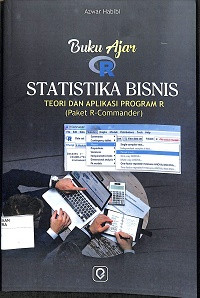 BUKU AJAR STATISTIKA BISNIS: Teori dan Aplikasi Program R (Paket R-commander)