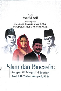 ISLAM DAN PANCASILA PERSPEKTIF MAQASHID SYARIAH Prof. K.H. YUDIAN WAHYUDI, Ph.D