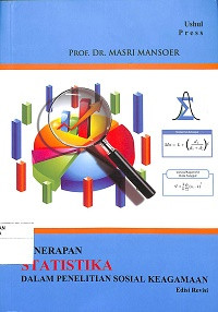 PENERAPAN STATISTIKA DALAM PENELITIAN SOSIAL KEAGAMAAN: Edisi Revisi