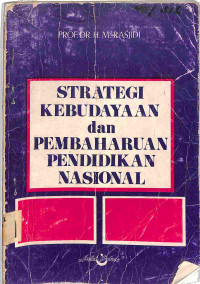 STRATEGI KEBUDAYAAN DAN PEMBAHARUAN PENDIDIKAN NASIONAL